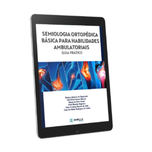 Semiologia ortopédica básica para habilidades ambulatoriais: guia prático