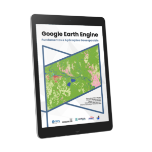 Google Earth Engine: fundamentos e aplicações geoespaciais