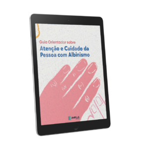 Guia orientador sobre atenção e cuidado da pessoa com albinismo