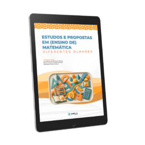 Estudos e propostas em (ensino de) matemática: diferentes olhares