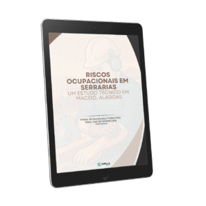 Riscos ocupacionais em serrarias: um estudo técnico em Maceió, Alagoas